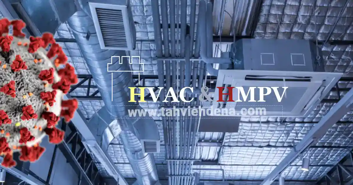 بررسی نقش سیستمهای تهویه مطبوع در کاهش سرایت و انتقال ویروس متاپنومو انسانی (HMPV) با بهبود کیفیت هوا، فیلتر کردن ذرات معلق و بیماریزا، کنترل دما و رطوبت محیط.